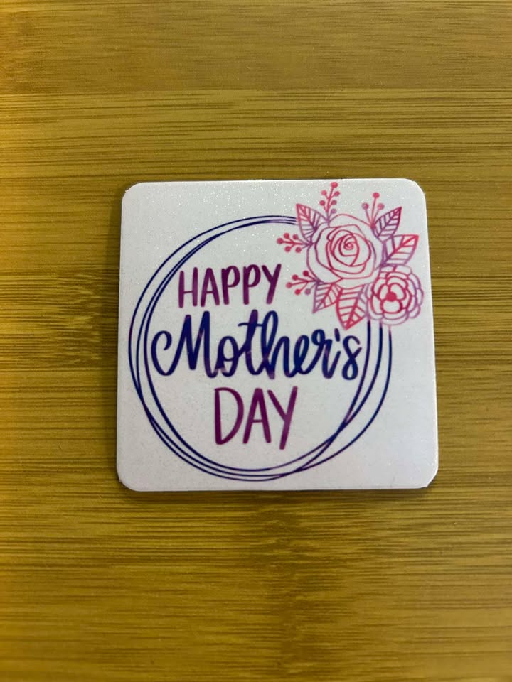 Happy Mother's Day- Fridge Magnet