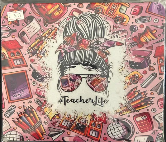 Teacher life- Mouse Pad