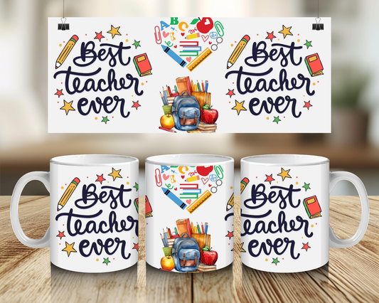 Best Teacher Ever - 11oz Mug